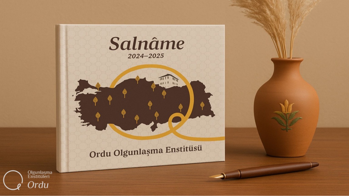 “Kültürel Hafızanın Yıllığı: Ordu Olgunlaşma Enstitüsü 2024-2025 Salnamesi Yayımlandı”